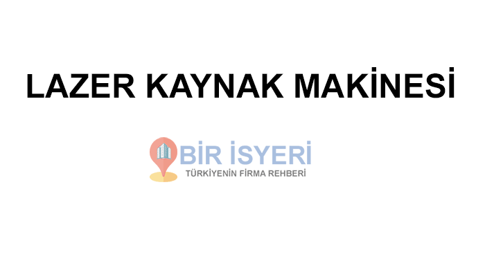 Lazer Kaynak Makinesi